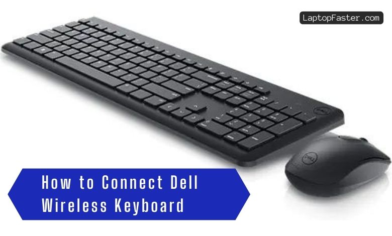How to Connect Dell Wireless Keyboard
