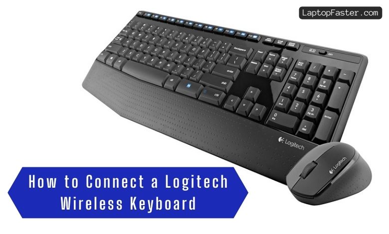 How to Connect a Logitech Wireless Keyboard