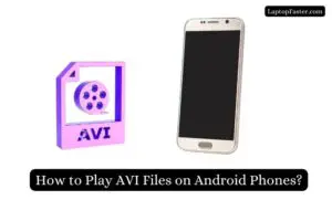 How-to-Play-AVI-Files-on-Android-Phones