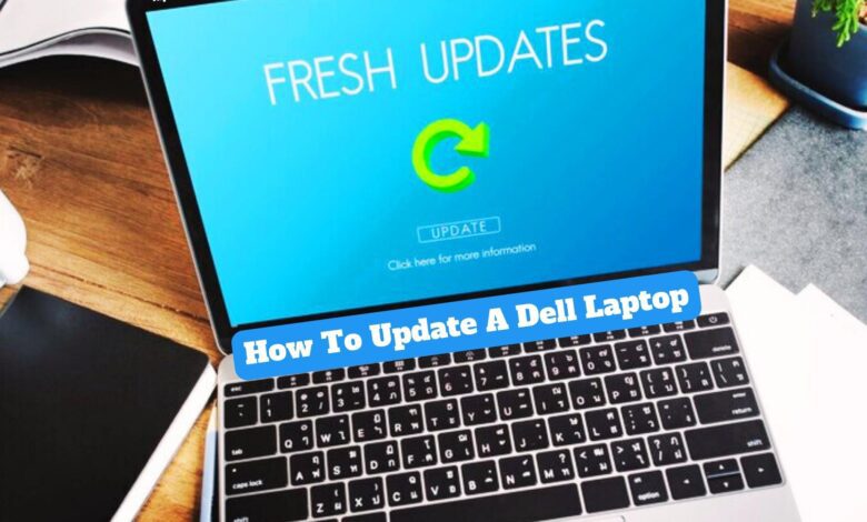 How To Update A Dell Laptop