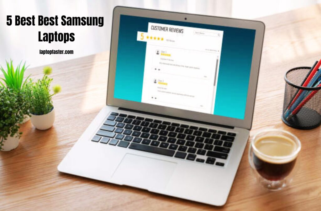 5 Best Samsung Laptops