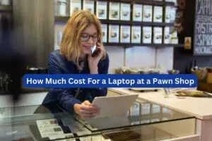 How-Much-For-a-Laptop-at-a-Pawn-Shop