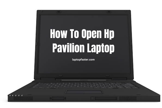 How To Open Hp Pavilion Laptop