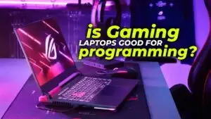 are-gaming-laptops-good-for-programming