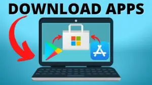 how-do-you-download-an-app-on-a-laptop