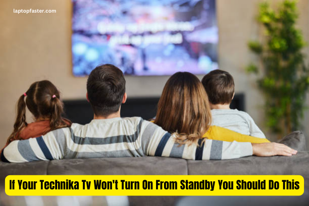 If Your Technika Tv Won't Turn On From Standby You Should Do This